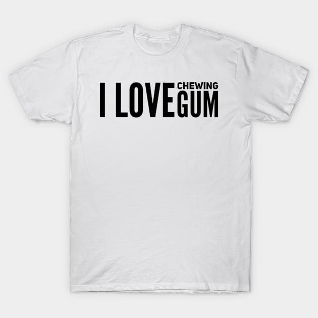 I Love Chewing Gum T-Shirt by small Mandarin